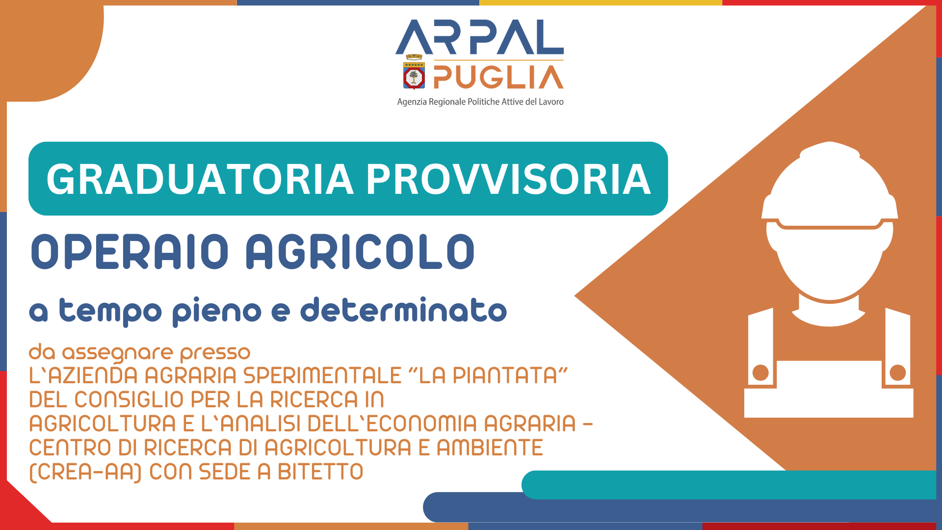Art. 16 L. 56/1987 GRADUATORIA  PROVVISORIA DI N. 1 (UNO) OPERAIO AGRICOLO A TEMPO DETERMINATO E ORARIO PIENO